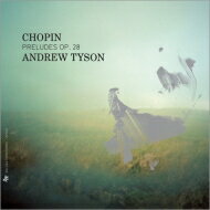 【輸入盤】 Chopin ショパン / 24の前奏曲、即興曲第3番、マズルカ集、他　アンドリュー・タイソン 【CD】