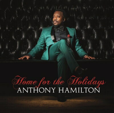 【輸入盤】 Anthony Hamilton アンソニーハミルトン / Home For The Holidays 【CD】