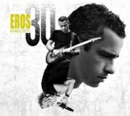 【輸入盤】 Eros Ramazzotti エロスラマゾッティ / Eros 30 【CD】