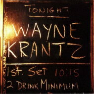 Wayne Krantz ウェインクランツ / 2 Drink Minimum 【CD】