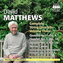 【輸入盤】 マシューズ、デイヴィッド(1943-) / 弦楽四重奏曲第1番、第2番、第3番、鏡のカノン クロイツェル四重奏団 【CD】