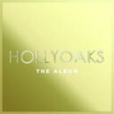 【輸入盤】 Hollyoaks - The Album 【CD】