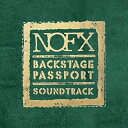 【輸入盤】 NOFX ノーエフエックス / Backstage Passport Soundtrack 【CD】