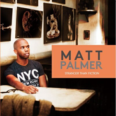 Matt Palmer / Stranger Than Fiction 【CD】