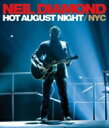 Neil Diamond ニールダイアモンド / Hot August Night / Nyc: Live From Madison Square Garden...