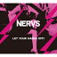 NERVS / Let your hands off! CD