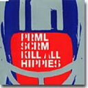 【輸入盤】 Primal Scream プライマルスクリーム / Kill All Hippies - Cd Maxi 【CDS】