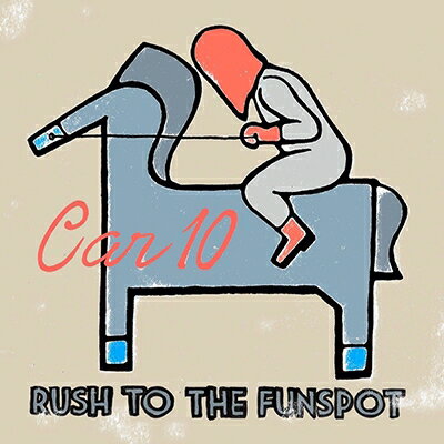 CAR10 / RUSH TO THE FUNSPOT 【CD】