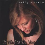 【輸入盤】 Kathy Morrow / It Had To Be You 【CD】