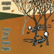 【輸入盤】 Bright Eyes ブライトアイズ / Every Day And Every Night 【CD】