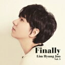 Lim Hyung Joo イムヒョンジュ / Finally 【CD】