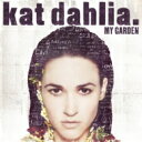  A  Kat Dahlia   My Garden  CD 