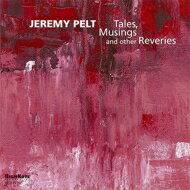 【輸入盤】 Jeremy Pelt ジェレミーペルト / Tales Musing And Other Reveries 【CD】