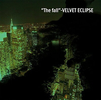 VELVET ECLIPSE / The fall 【CD Maxi】