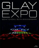 GLAY グレイ / GLAY EXPO 2014 TOHOKU 20th Anniversary【Standard Edition】（Blu-ray1枚組） 【BLU-RAY DISC】