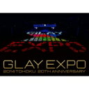 GLAY グレイ / GLAY EXPO 2014 TOHOKU 20th Anniversary 【限定Premium Box】(Blu-ray 3枚組 + CD 3枚組） 【BLU-RAY DISC】