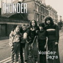 Thunder サンダー / Wonder Days 【CD】