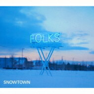 FOLKS / SNOWTOWN 【CD】