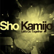 Sho Kamijo / Let's Go Together 【CD】