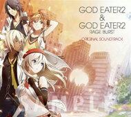 GOD EATER 2 &amp; GOD EATER 2 RAGE BURST ORIGINAL SOUNDTRACK 【CD】