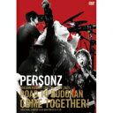 PERSONZ パーソンズ / PERSONZ DREAMERS ONLY SPECIAL 2014-2015 [ROAD TO BUDOKAN COME TOGETHER！](2DVD＋CD) 【DVD】