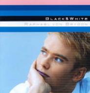 Raphael Von Brydon / Black &amp; White 【CD】