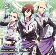 Jupiter / 『アイドルマスター SideM』THE IDOLM@STER SideM ST@RTING LINE -01 Jupiter 【CD Maxi】