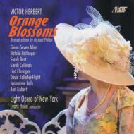 【輸入盤】 ハーバート、ヴィクター（1859-1924） / Orange Blossoms: Haile / New York Light Opera Ballenger G.s.allen Callinan 【CD】