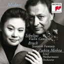 Sibelius シベリウス / シベリウス:ヴァイオリン協奏曲、ブルッフ:スコットランド幻想曲 五嶋みどり、メータ&イスラエル・フィル 【CD】