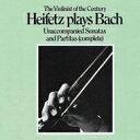 Bach, Johann Sebastian バッハ / 無伴奏ヴァイオリンのためのソナタとパルティータ全曲 ハイフェッツ(2CD) 【CD】