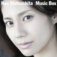 松下奈緒 マツシタナオ / Music Box 【CD】