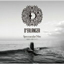 D 039 ERLANGER デランジェ / Spectacular Nite -狂おしい夜について- 【CD】