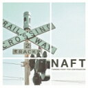 NAFT / TURNING POINT FOR CONTINUATION 【CD】