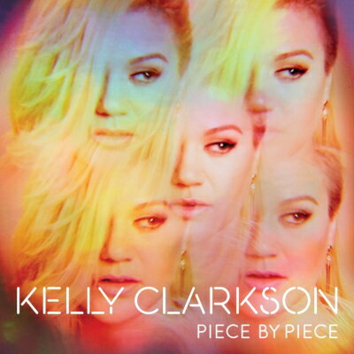 【輸入盤】 Kelly Clarkson ケリークラークソン / Piece By Piece (16Tracks)(Deluxe Edition) 【CD】