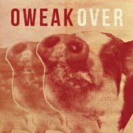 OWEAK / OVER 【CD】