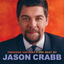 【輸入盤】 Jason Crabb / Through The Fire: Best Of Jason Crabb 【CD】