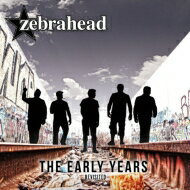 【輸入盤】 ZEBRAHEAD ゼブラヘッド / Early Years - Revisited 【CD】