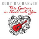 【輸入盤】 Burt Bacharach: This Guitar's In Love With You 【CD】