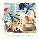 Salyu サリュ / Android &amp; Human Being 【通常盤】 【CD】