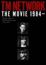 TM NETWORK ティーエムネットワーク / TM NETWORK THE MOVIE 1984～ 【DVD】