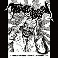 THINK AGAIN / A DOPE COMMUNICATION ep 【CD Maxi】