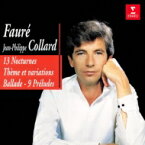 Faure フォーレ / 夜想曲、主題と変奏、前奏曲集、バラード　ジャン＝フィリップ・コラール（2CD） 【CD】