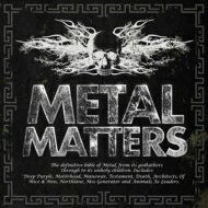 Metal Matters: ヘヴィ メタル エヴォリューション 【CD】