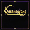 Queensryche クイーンズライチ / Queensryche 【SHM-CD】