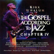 【輸入盤】 Kirk Whalum カークウェイラム / Gospel According To Jazz Chapter IV 【CD】