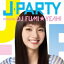 DJ FUMIYEAH! / J-PARTY mixed by DJ FUMIYEAH! CD