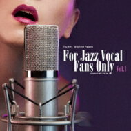 For Jazz Vocal Fans Only Vol.1 【CD】