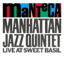 MANHATTAN JAZZ QUINTET マンハッタンジャズクインテット / Manteca 【CD】