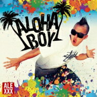 ALEXXX / ALOHA BOY 【CD】