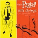 【輸入盤】 Charlie Parker チャーリーパーカー / Complete Charlie Parker With Strings 【CD】